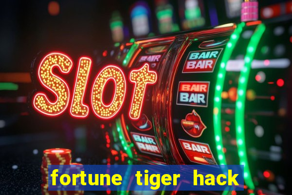 fortune tiger hack apk dinheiro infinito